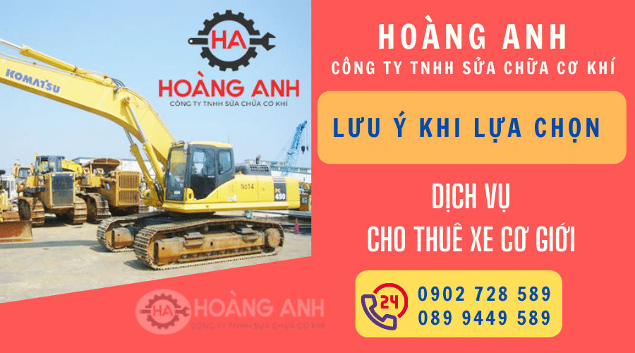Những lưu ý khi lựa chọn dịch vụ cho thuê xe cơ giới
