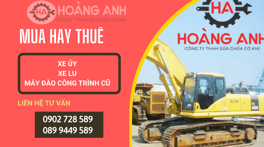 N&ecirc;n mua hay thu&ecirc; xe ủi, xe lu, m&aacute;y đ&agrave;o c&ocirc;ng tr&igrave;nh cũ?